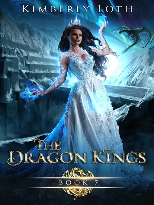 Title details for The Dragon Kings Book Seven by Kimberly Loth - Available